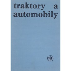 Oldřich Bureš & kolektiv autorů - Traktory a automobily